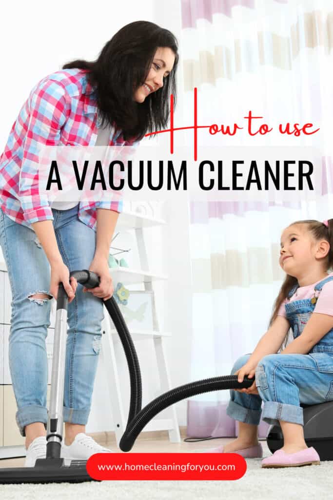 How To Use A Vacuum Cleaner