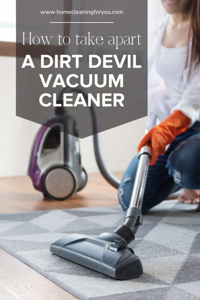 How To Take Apart A Dirt Devil Vacuum Cleaner