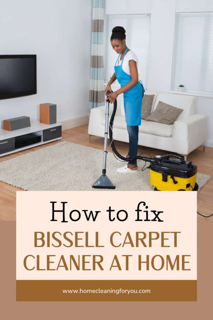How to Fix Bissell Carpet Cleaner