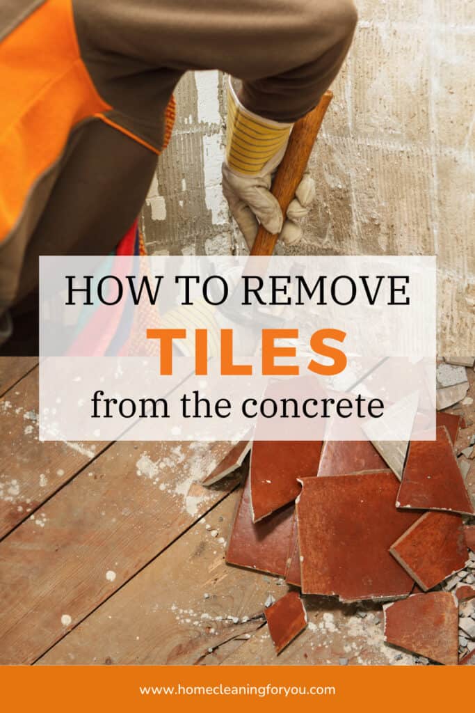 Remove Tiles From The Concrete Floors