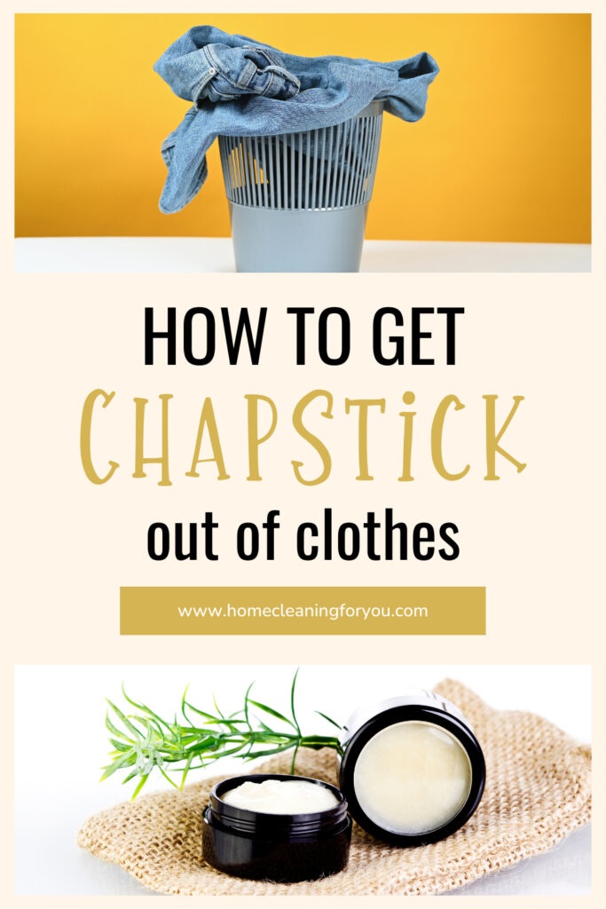 How To Get ChapStick Out Of Clothes