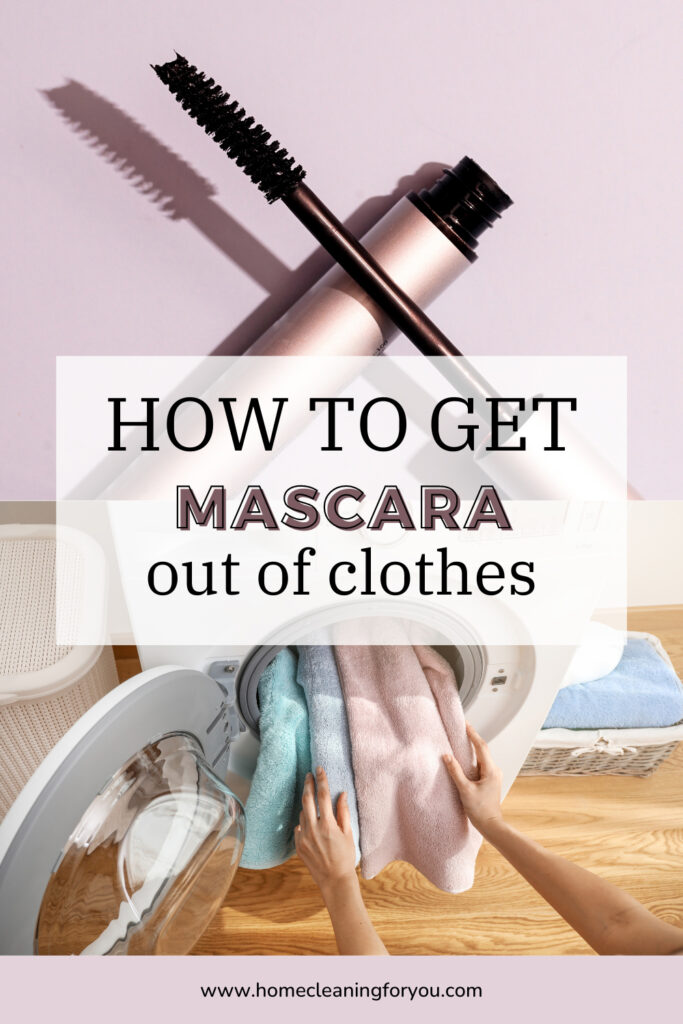 How To Get Mascara Out Of Clothes