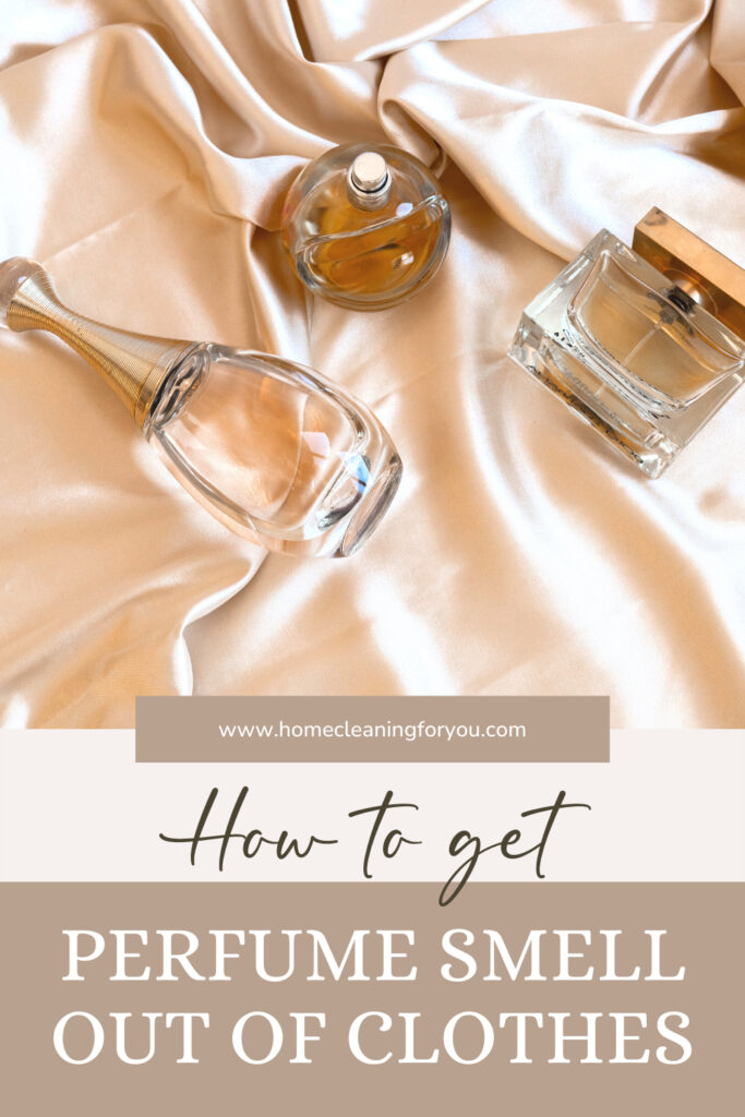 How To Get Perfume Smell Out Of Clothes