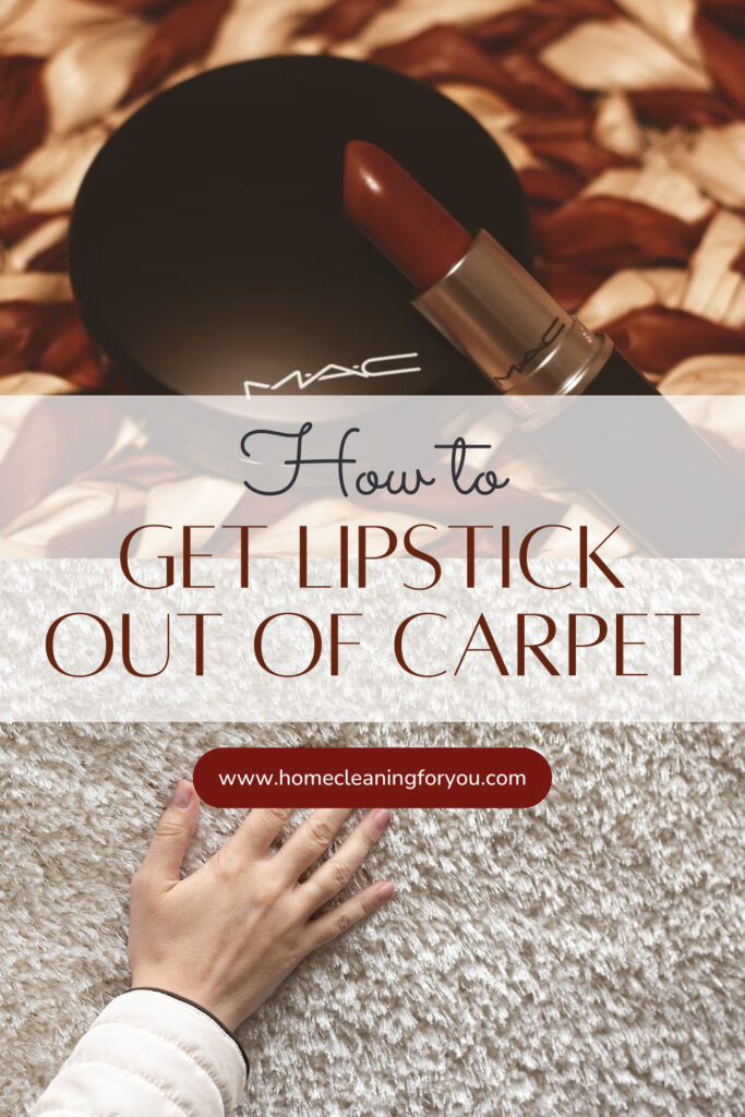 How To Get Lipstick Out Of Carpet