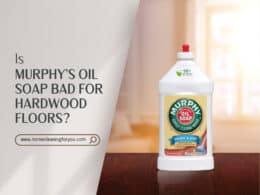Is Murphys Oil Soap Bad For Hardwood Floors